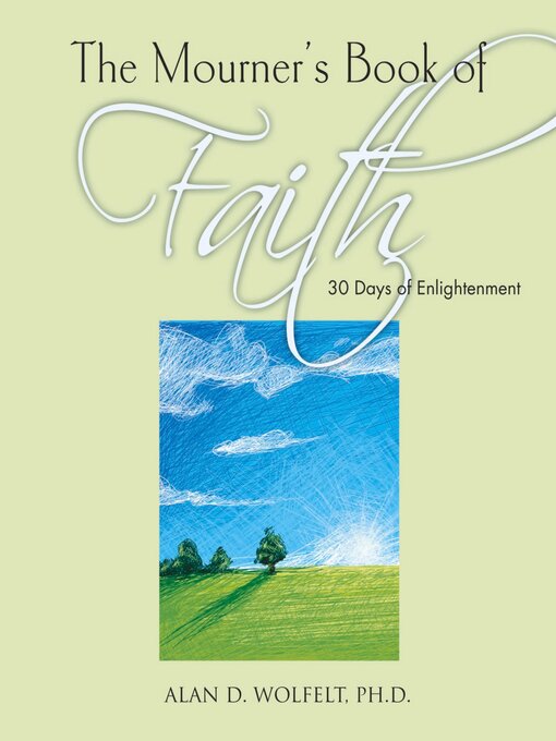 Title details for The Mourner's Book of Faith by Alan Wolfelt - Available